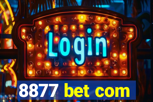 8877 bet com